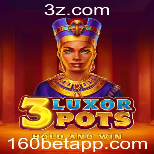 Descubra o Fascinante Mundo de 3LuxorPots com 160bet