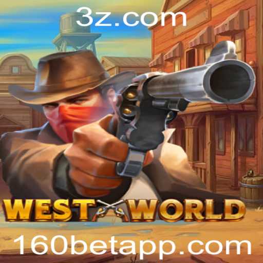 Descubra WestWorld: Um Mergulho no Fascinante Jogo de Apostas 160bet